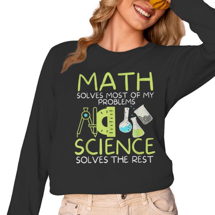Math Solves Most Of My Problems Science Math Science Teacher Women Long Sleeve T-Shirt