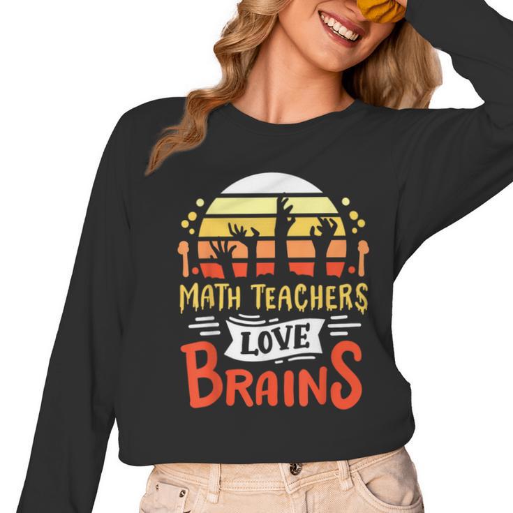Math Teachers Love Brains Halloween Costume Zombie For Men Women Women Long Sleeve T-Shirt