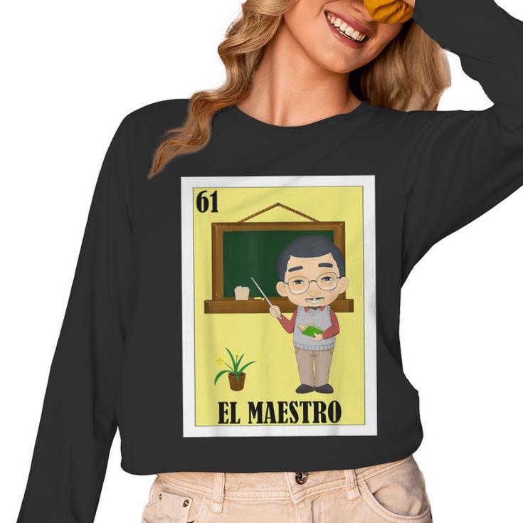 Mexican For Teachers El Maestro Women Long Sleeve T-Shirt