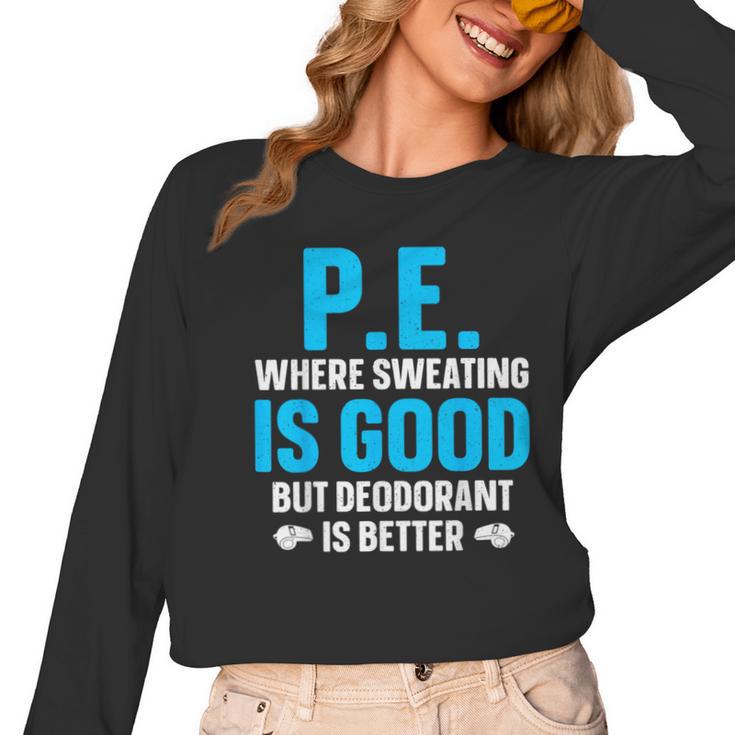 PE Teacher Art For Men Women Gym Teacher Appreciation Women Long Sleeve T-Shirt
