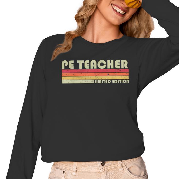 PE TEACHER Job Title Profession Birthday Worker Idea Women Long Sleeve T-Shirt
