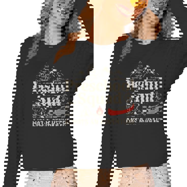 Pre-K Squad Adventure Camping Preschool Teacher Boy Girl Kid Women Long Sleeve T-Shirt