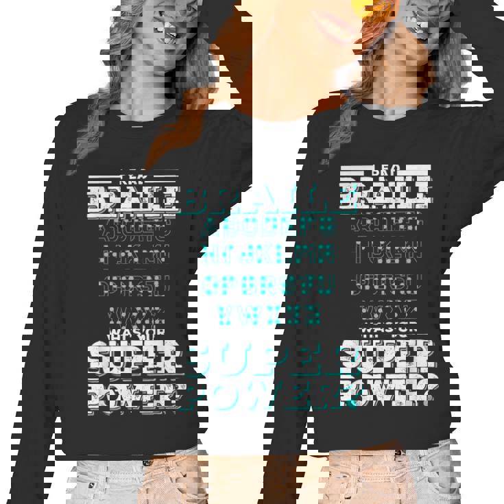 I Read Braille Tell Me Your Superpower Braille Teacher For Men Women Women Long Sleeve T-Shirt