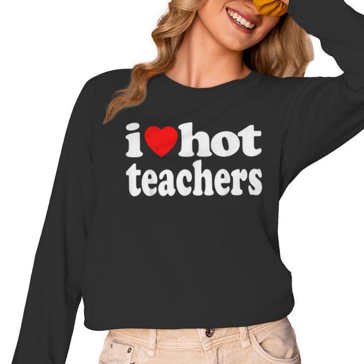 Retro I Love Hot Teachers Vintage I Heart Hot Teacher Men Women Girls Kids Women Long Sleeve T-Shirt