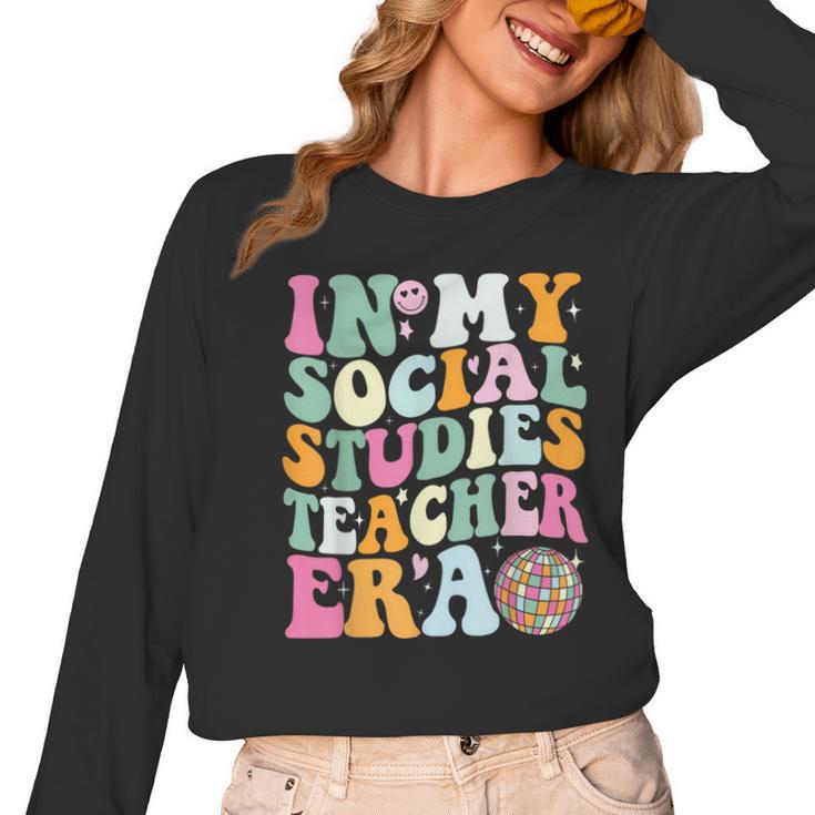 In My Social Studies Teacher Era Cute Social Studies Teacher Women Long Sleeve T-Shirt