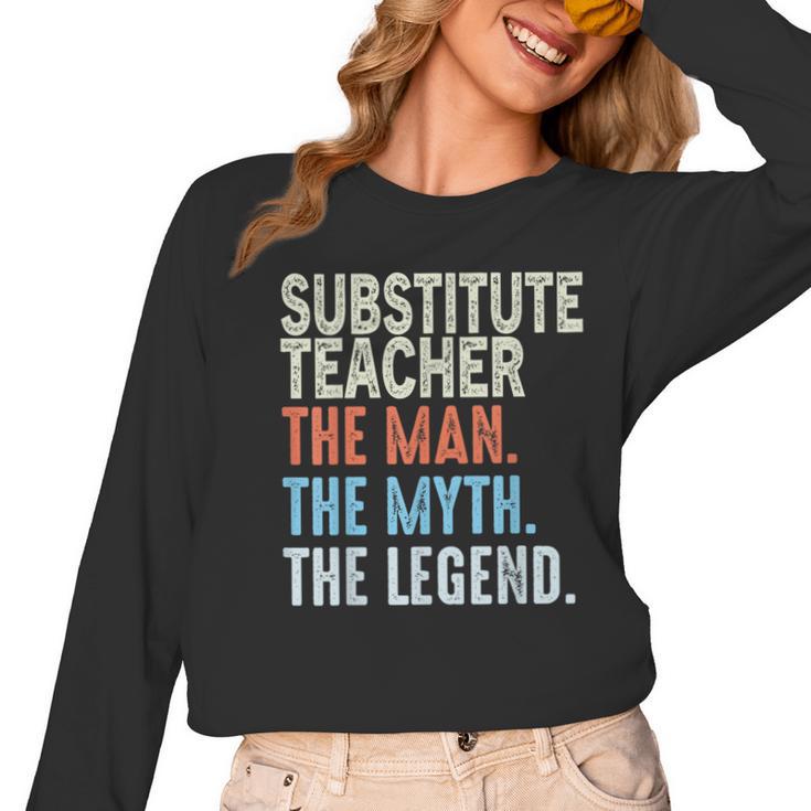 Substitute Teacher Man The Myth The Legend Appreciation Day Women Long Sleeve T-Shirt