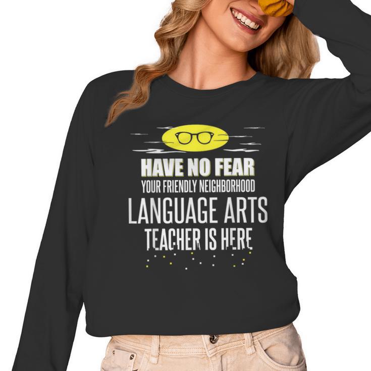 Super Language Arts Teacher Have No Fear T-Shirt Women Long Sleeve T-Shirt