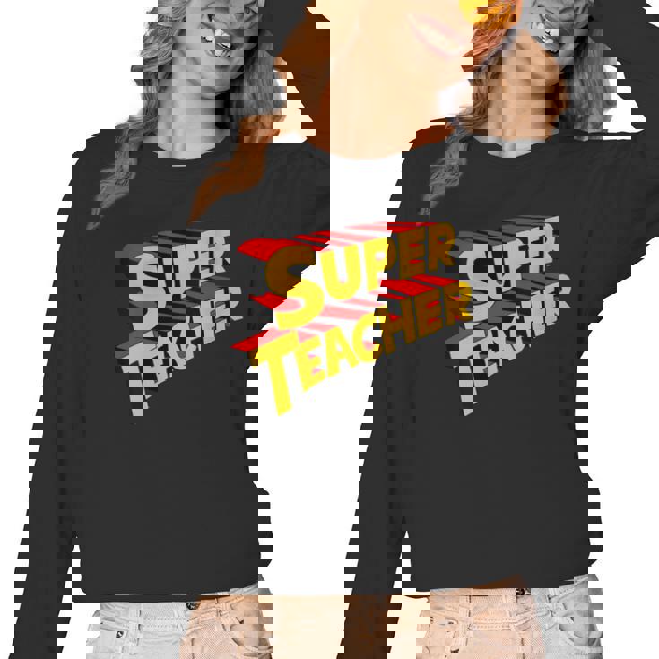 Super Teacher SuperTeacher Women Long Sleeve T-Shirt