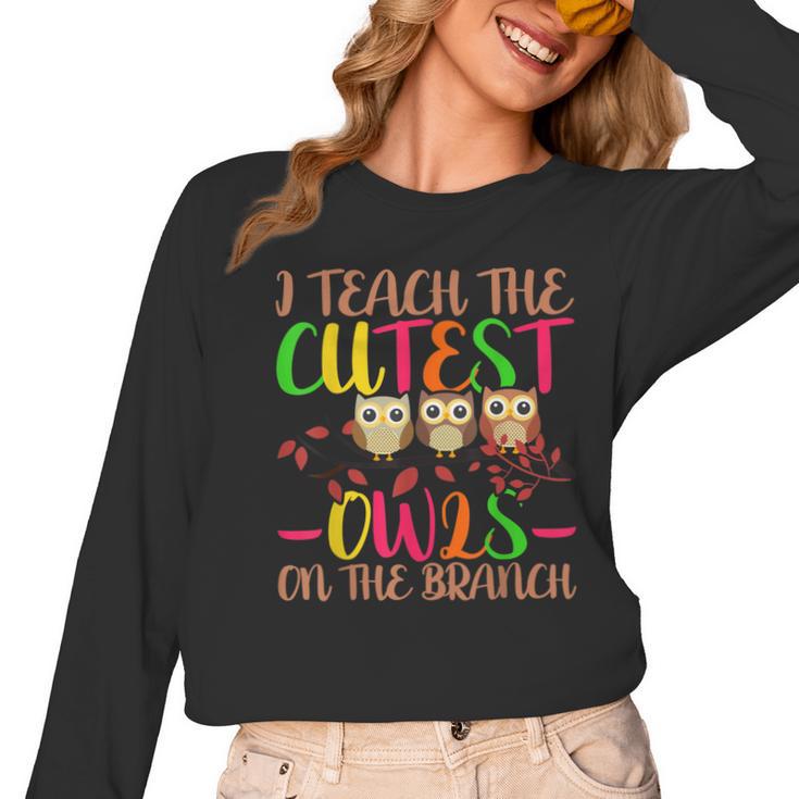I Teach The Cutest Owls Christmas Or Teachers Day Women Long Sleeve T-Shirt