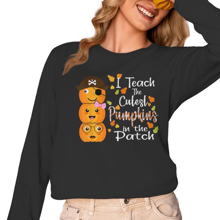 I Teach The Cutest Pumpkins Halloween Shirt For Teachers Women Long Sleeve T-Shirt