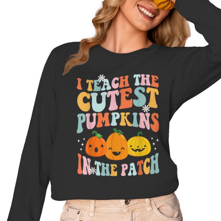I Teach The Cutest Pumpkins In The Patch Teacher Women Long Sleeve T-Shirt