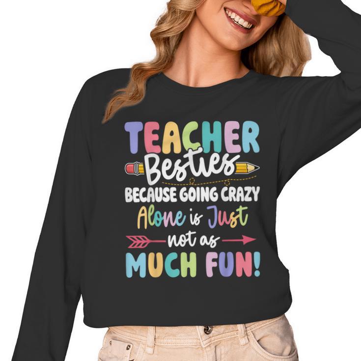 Teacher Besties Matching Teacher Besties Women Long Sleeve T-Shirt