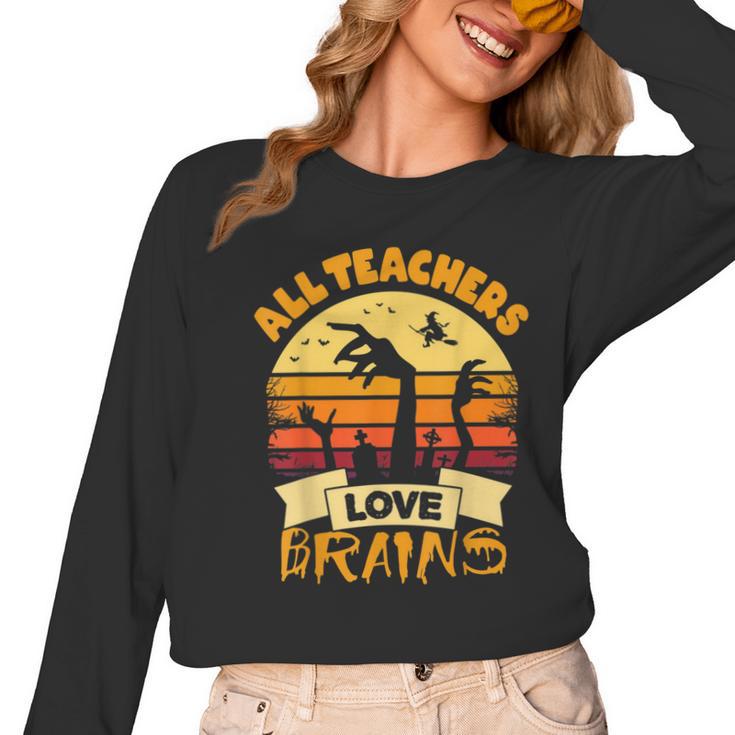 Teacher Shirts Halloween All Teachers Love Brains Women Long Sleeve T-Shirt