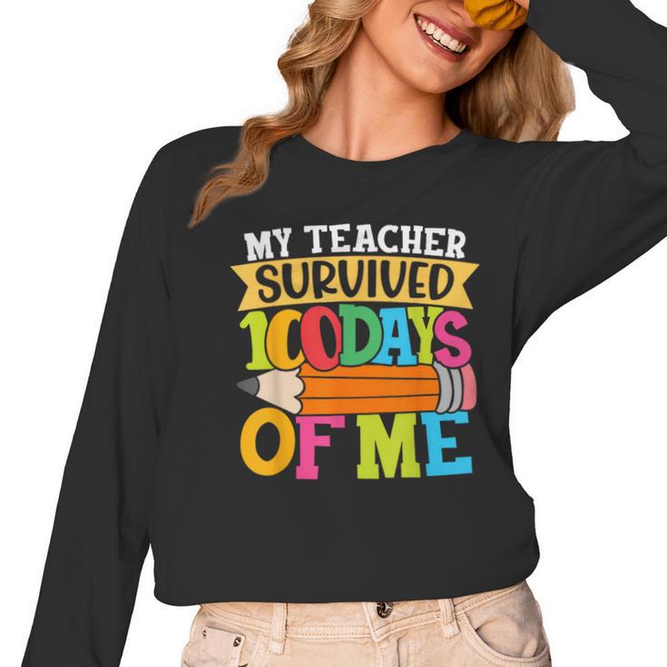 My Teacher Survived 100 Days Of Me 100th Day Of School Kids Women Long Sleeve T-Shirt