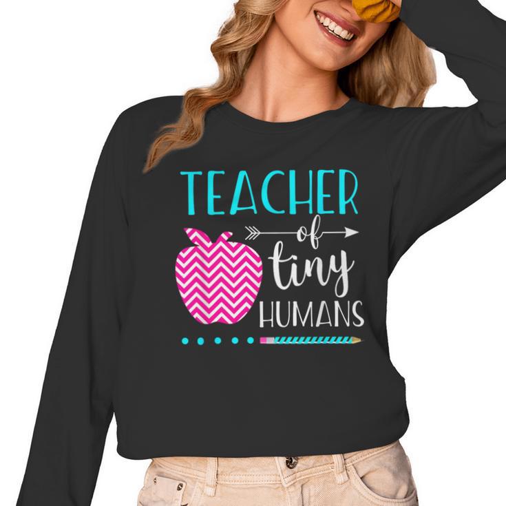 Teacher Of Tiny Humans Preschool Pre K Kindergarten Teacher Women Long Sleeve T-Shirt