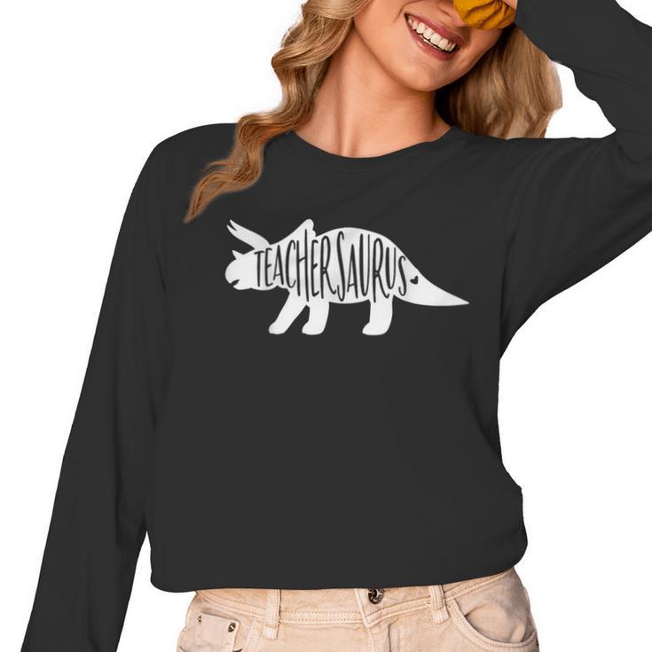 Teachersaurus Like A Normal Teacher Awesome Dinosaur Teacher Men Women Girls Kids Women Long Sleeve T-Shirt