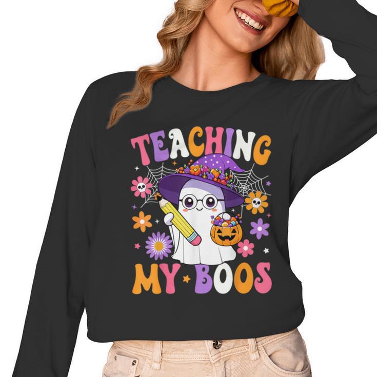 Teaching My Boos Teacher Ghost Teach Halloween Teacher Women Long Sleeve T-Shirt