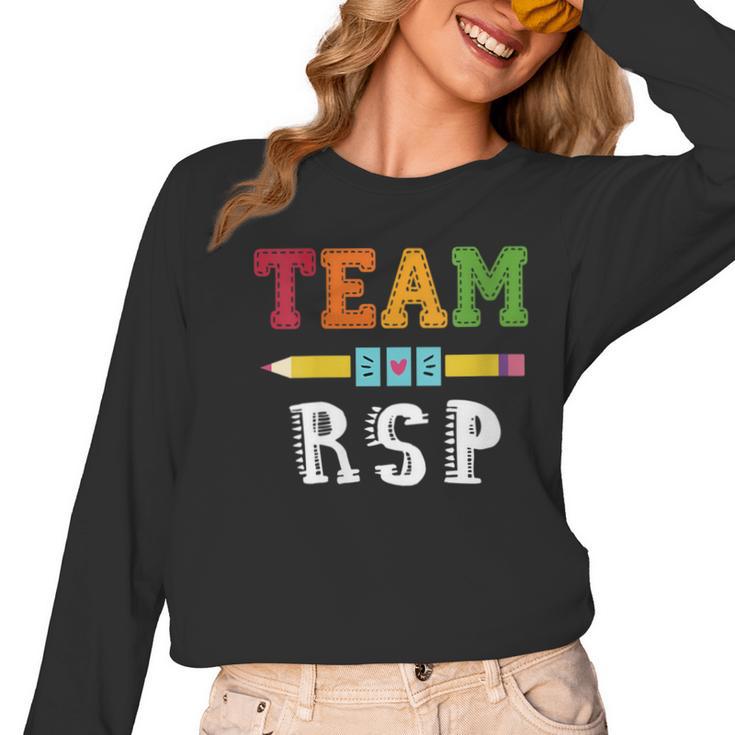 Team RSP RSP Teacher Kindergarten Teacher Women Long Sleeve T-Shirt