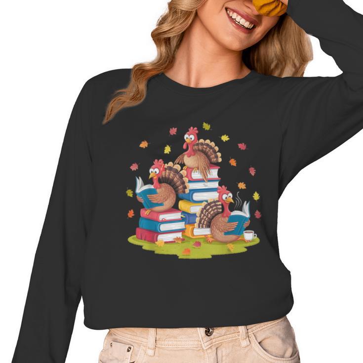 Turkey Reading Books Fall Season Thanksgiving Teacher Book Women Long Sleeve T-Shirt