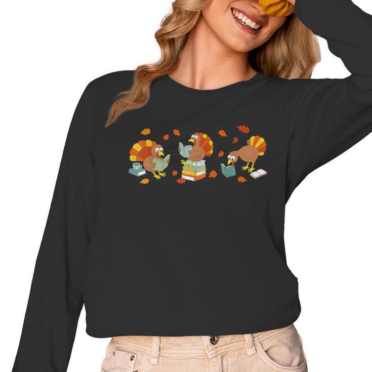 Turkey Reading Books Fall Thanksgiving Teacher Book Lovers Women Long Sleeve T-Shirt