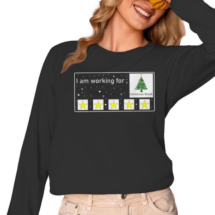 I Am Working For Christmas Break Special Education Teacher Women Long Sleeve T-Shirt