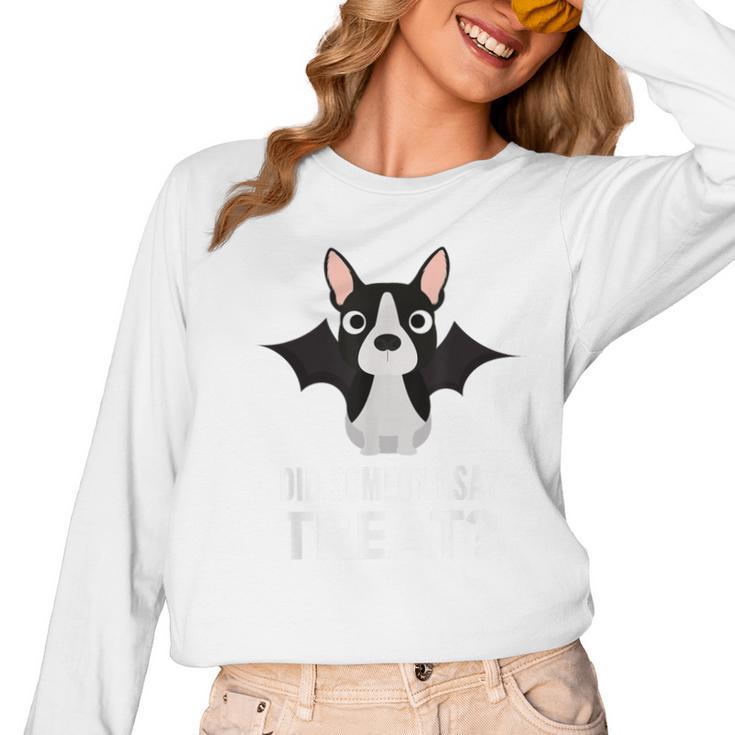 Boston Terrier Halloween Shirt Did Someone Say Treat Women Long Sleeve T-Shirt