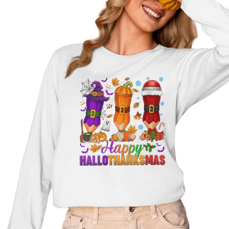 Happy Hallothanksmas Halloween Thanksgiving Pencils Teachers Women Long Sleeve T-Shirt