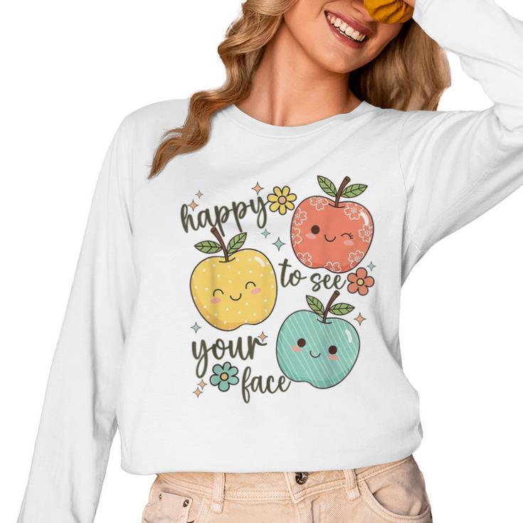 Happy To See Your Face Teacher Apple Women Long Sleeve T-Shirt