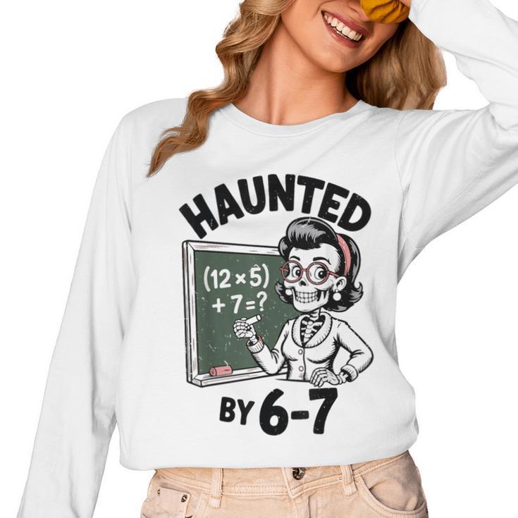 Haunted 67 Skeleton Math Teacher Halloween Costume Math Pun Women Long Sleeve T-Shirt