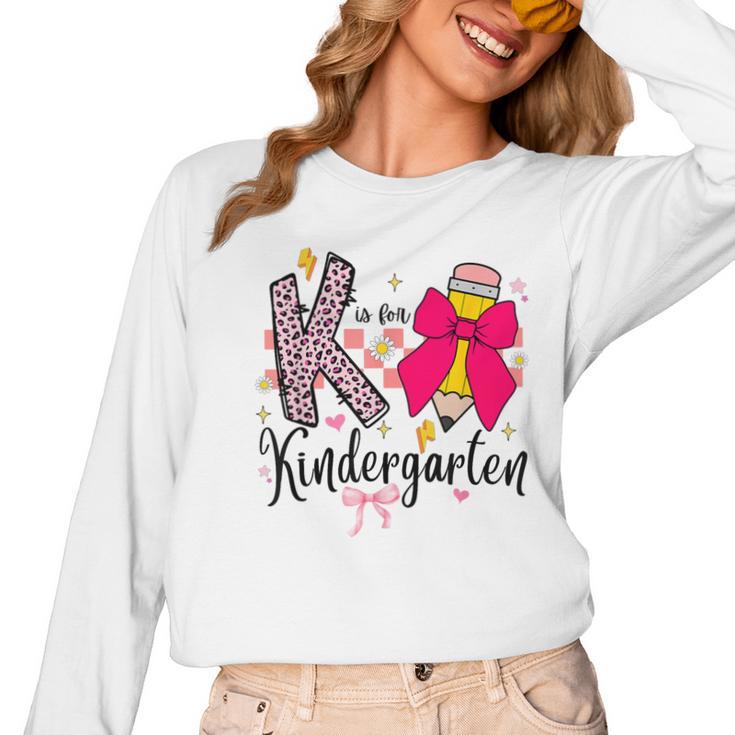 K Is For Kindergarten Teacher Coquette Bow Back To School Women Long Sleeve T-Shirt