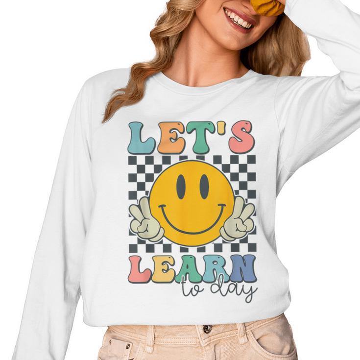 Let's Learn Today Smile Face Back To School For Teacher Kids Women Long Sleeve T-Shirt