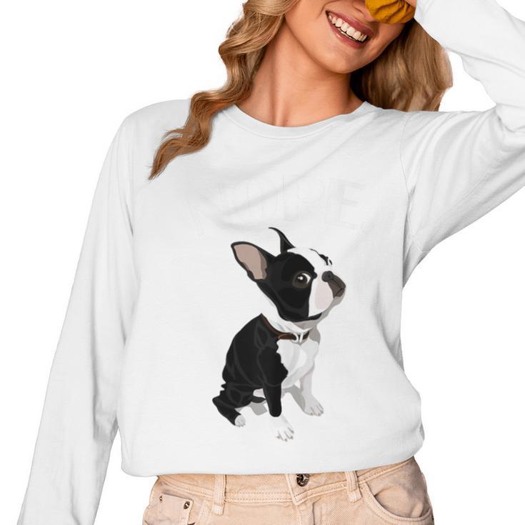 Love NOPE Boston Terrier Dog Lover Women Long Sleeve T-Shirt, trending gift
