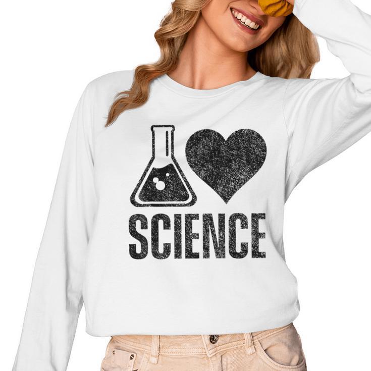 I Love Science Lover Teacher Scientist Sciences Women Long Sleeve T-Shirt