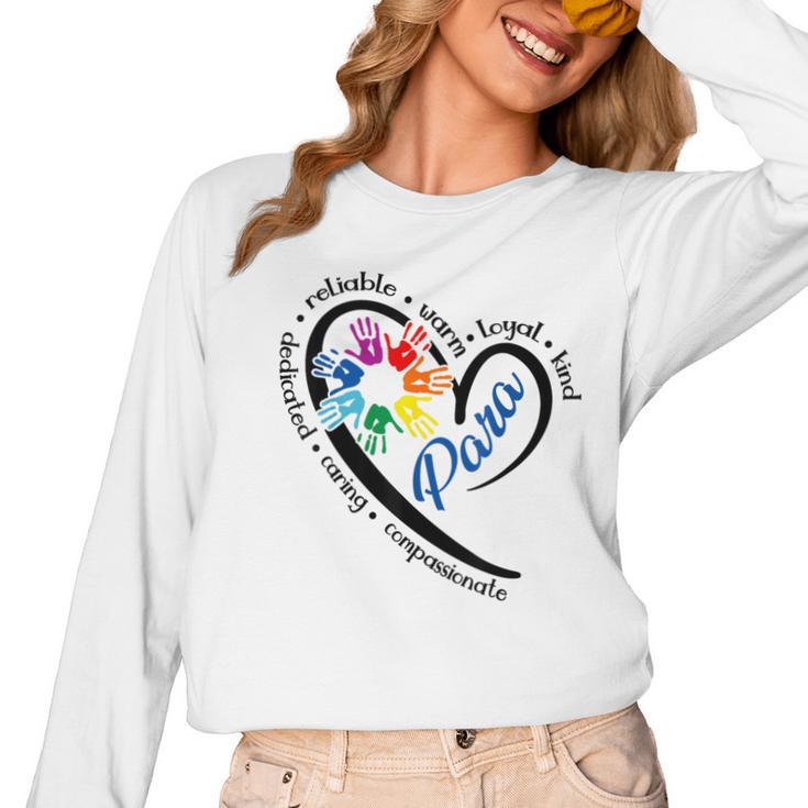 Para Heart Teacher Paraprofessional Paraeducator Men Women Women Long Sleeve T-Shirt