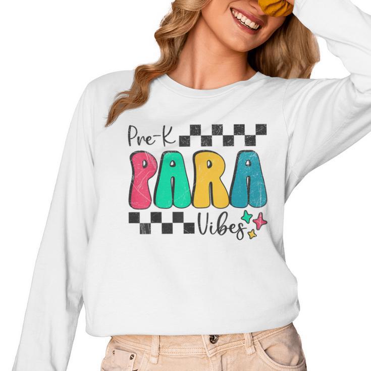 Pre-K Paraprofessional Teacher Back To School Vibes Women Long Sleeve T-Shirt
