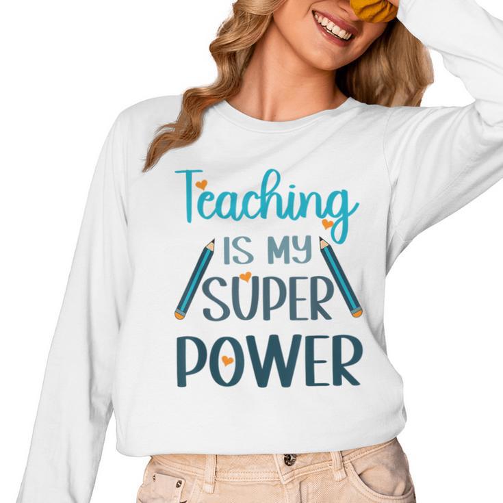 Retro Groovy Teaching Is My Super Power Teacher's Present Men Women Women Long Sleeve T-Shirt