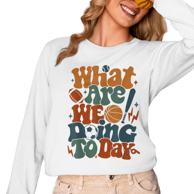 Retro PE Teacher What Are We Doing Today School Coach Women Women Long Sleeve T-Shirt
