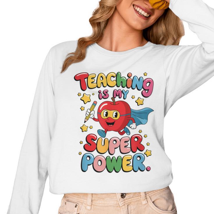 Retro Teaching Is My Superpower Apple Teacher Appreciation Women Long Sleeve T-Shirt