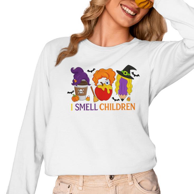 I Smell Children Witch Teacher Halloween Trick Or Teach Women Long Sleeve T-Shirt