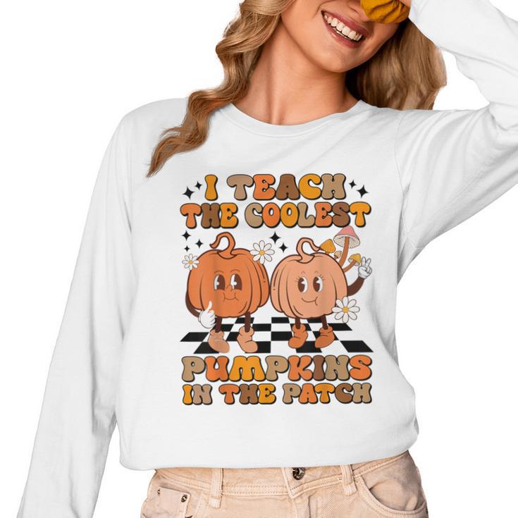 I Teach The Coolest Pumpkins In The Patch Teacher Halloween Women Long Sleeve T-Shirt