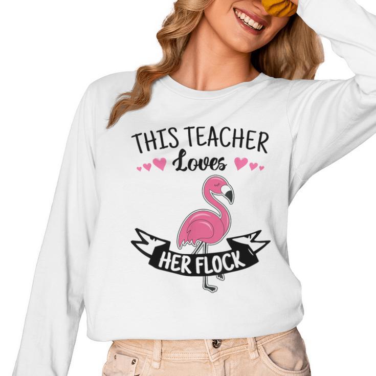 This Teacher Loves Her Flock Cute Flamingo Teacher Women Long Sleeve T-Shirt