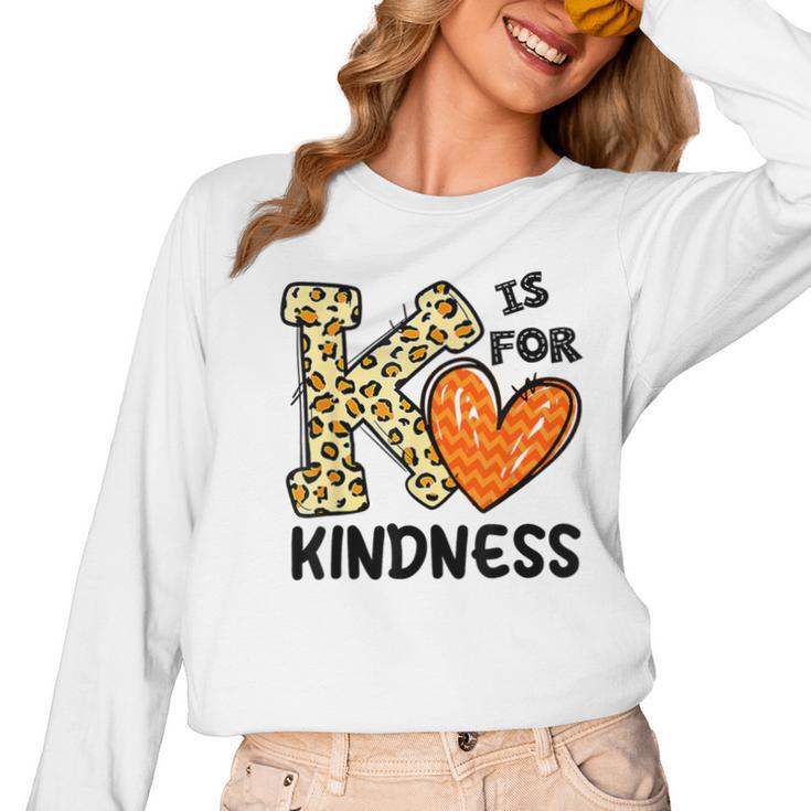 Unity Day K Is For Kindness Anti Bullying Orange Teacher Men Women Kids Women Long Sleeve T-Shirt