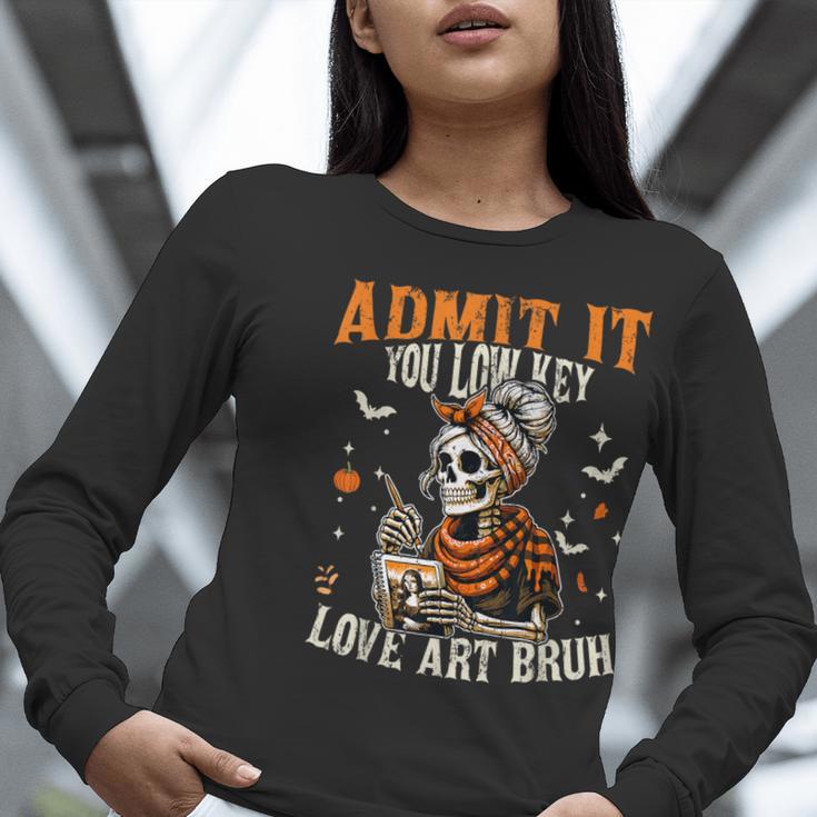 Admit It You Low Key Love Art Bruh Halloween Art Teacher Women Long Sleeve T-Shirt, funny gift Admit It You Low Key Love Art Bruh Halloween Art Teacher Women Long Sleeve T-Shirt, funny gift