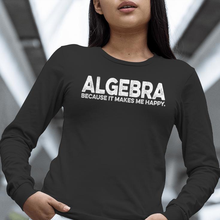 Algebra Quote For Math Lover Teacher Love Algebra Men Women Kids Women Long Sleeve T-Shirt, funny gift Algebra Quote For Math Lover Teacher Love Algebra Men Women Kids Women Long Sleeve T-Shirt, funny gift