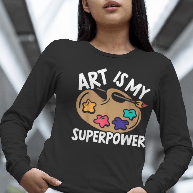 Art Is My Superpower Art Teacher Artist Painter Painting Women Long Sleeve T-Shirt, funny gift Art Is My Superpower Art Teacher Artist Painter Painting Women Long Sleeve T-Shirt, funny gift