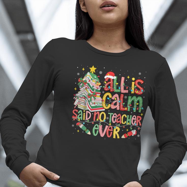 Book Tree All Is Calm Said No Teacher Ever Christmas Women Long Sleeve T-Shirt, funny gift Book Tree All Is Calm Said No Teacher Ever Christmas Women Long Sleeve T-Shirt, funny gift