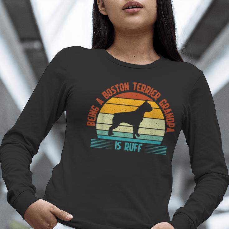 Being a Boston Terrier Grandpa Is Ruff Boston Terrier Women Long Sleeve T-Shirt, funny gift