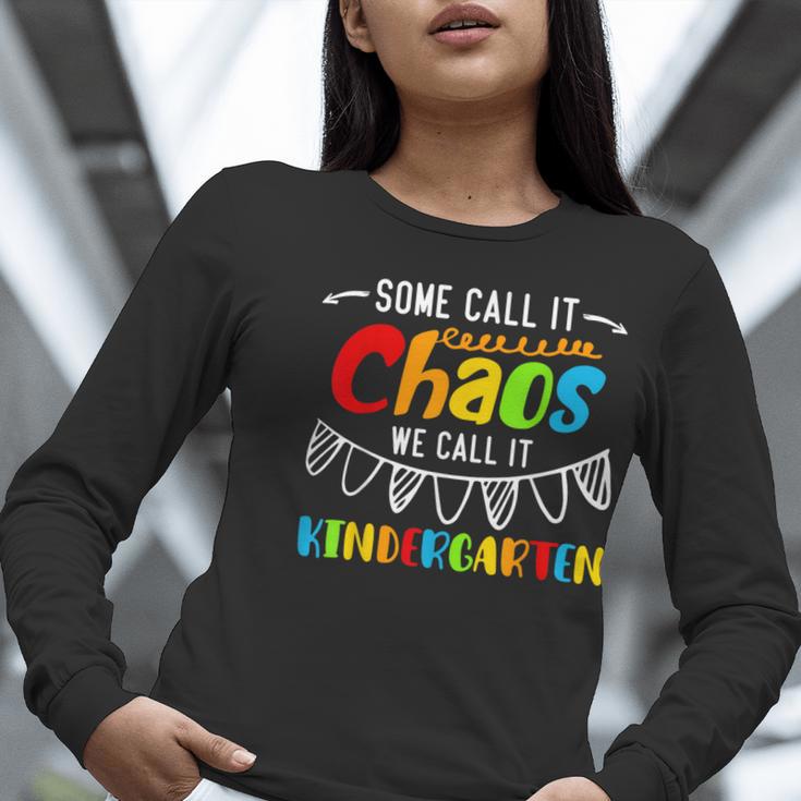 Some Call It Chaos We Call It Kindergarten Teacher Women Long Sleeve T-Shirt, funny gift Some Call It Chaos We Call It Kindergarten Teacher Women Long Sleeve T-Shirt, funny gift