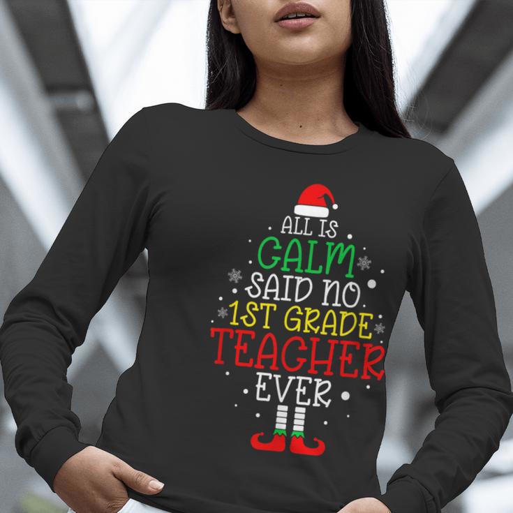 All Is Calm Said No 1st Grade Teacher Ever Christmas Teacher Women Long Sleeve T-Shirt, funny gift All Is Calm Said No 1st Grade Teacher Ever Christmas Teacher Women Long Sleeve T-Shirt, funny gift