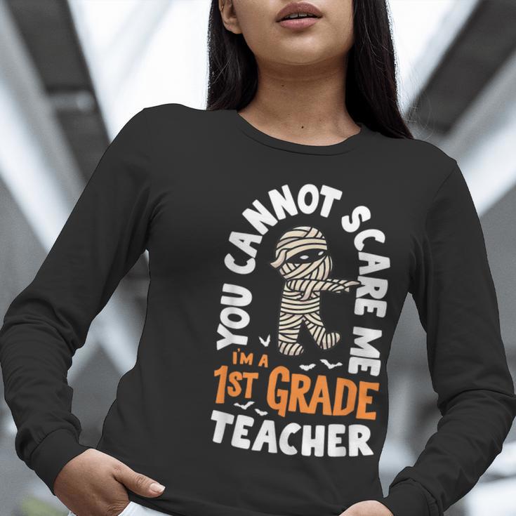You Cannot Scare Me Im A Teacher 1st Grade Halloween Teacher Men Women Kids Women Long Sleeve T-Shirt, funny gift You Cannot Scare Me Im A Teacher 1st Grade Halloween Teacher Men Women Kids Women Long Sleeve T-Shirt, funny gift
